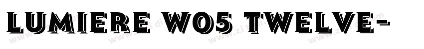 Lumiere W05 Twelve字体转换